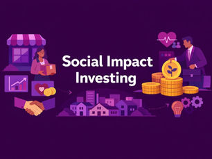 What Is Social Impact Investing and How It Supports Economic Resilience